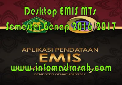  Tidak terasa bahwa kita telah memasuki Semester Genap   Desktop EMIS MTs Semester Genap 2016/2017