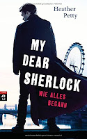 http://melllovesbooks.blogspot.co.at/2016/04/rezension-my-dear-sherlock-von-heather.html