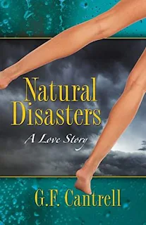 Natural Disasters, A Love Story - a romance by Geraldine Cantrell