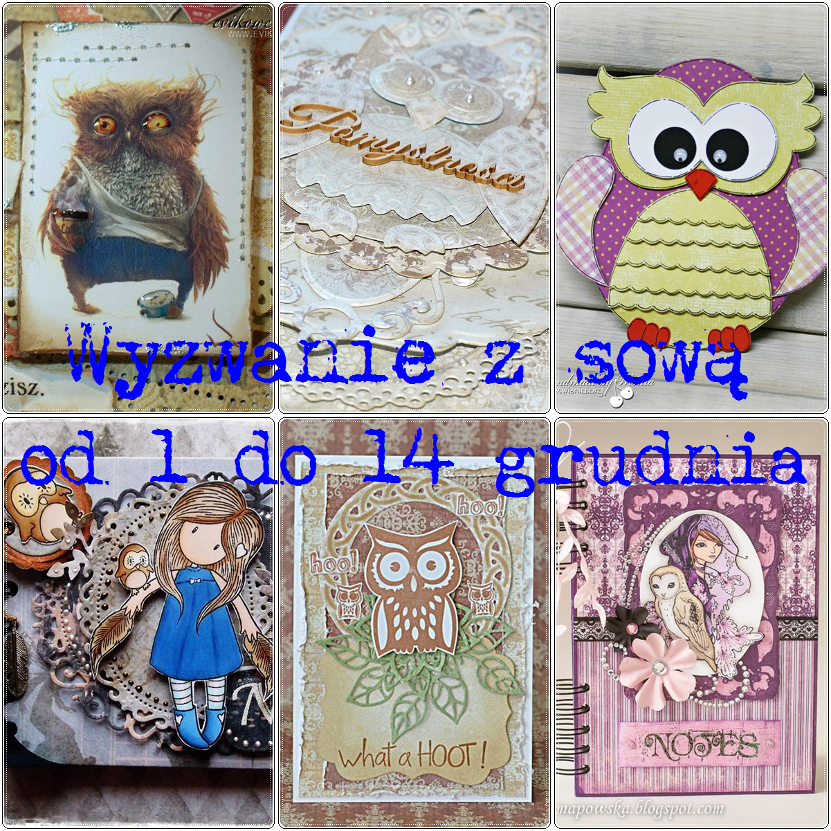 http://scrapcafepl.blogspot.ie/2013/12/588-wyzwanie-z-sowa_1.html