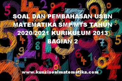 soal usbn matematika smp 2019 dan kunci jawaban