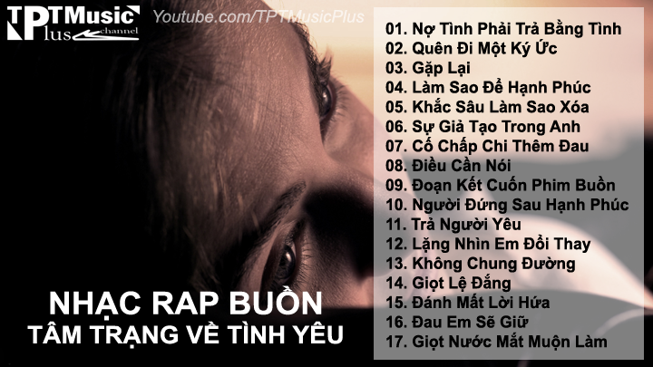 Những Bản Nhạc Rap Buồn Về Tình Yêu Thất Tình Cô Đơn 9/2016 ( P21 ) - Giọt Lệ Đắng