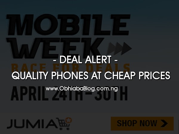 Jumia Mobile Week 2017  - Race For Deals - Amazing Phones At Takeaway Price