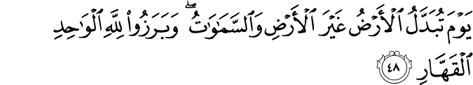 Surat Ibrahim Ayat 48