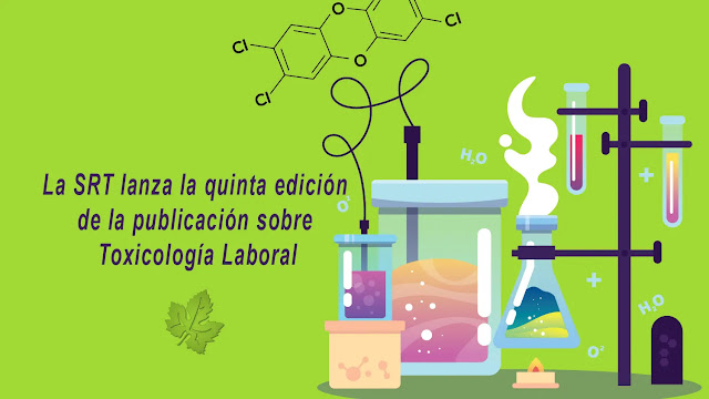Toxicología Laboral: Prevención y Monitoreo de Riesgos. SRT - ART