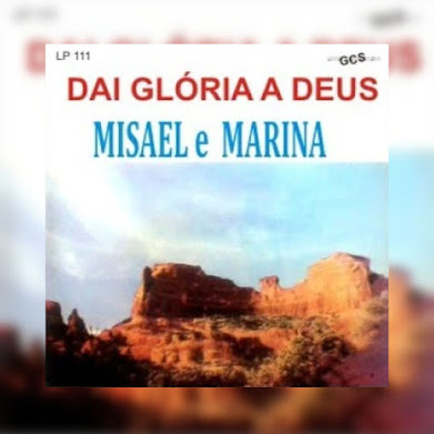Misael e Marina - Dai Glória a Deus 1986