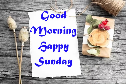 Wish You  Good Morning Happy Sunday