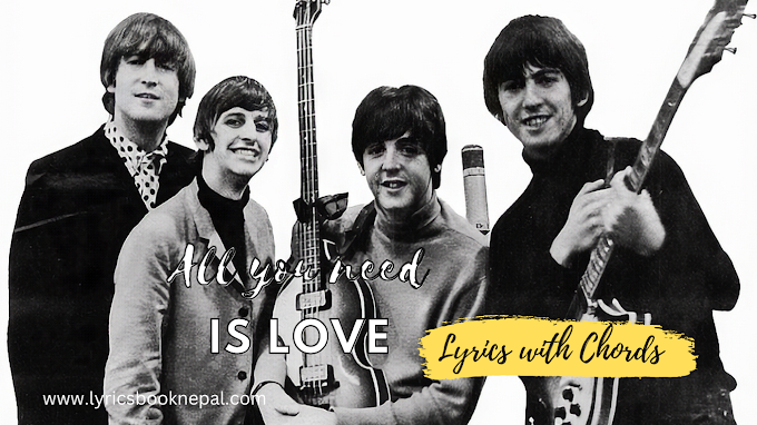 All you need is love - Beatles song lyrics with chords