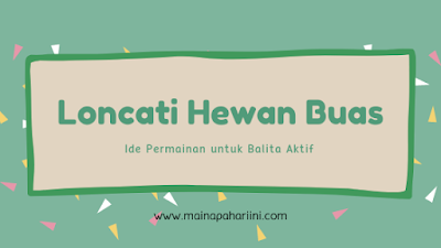 blog banner artikel ide permainan untuk balita aktif