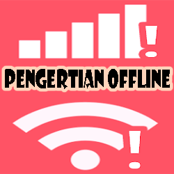 Pengertian Offline