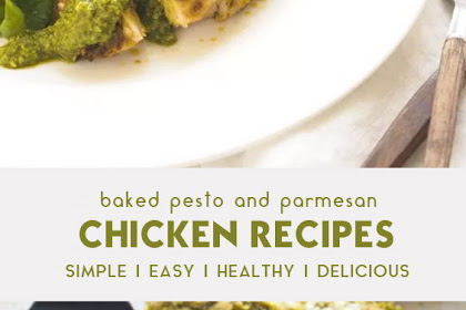 Baked Pesto Parmesan Chicken