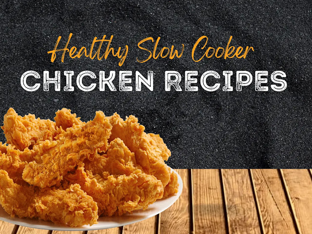 Healthy Slow Cooker Chicken Meals