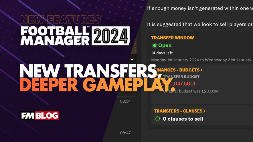 Dive Deep into FM24: Transfers, Squad Building & New Financial Features Unveiled!