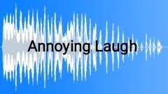 Annoying Laugh Sound Effect download.