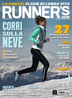 Runner's World - Gennaio & Febbraio 2019 | ISSN 1827-2045 | TRUE PDF | Mensile | Sport | Running | Salute | Benessere | Fitness
Runner's World è la più importante rivista internazionale dedicata a chi ama il running. Il magazine che spiega come migliorare la forma fisica e il benessere del corpo attraverso il movimento, la corsa. Parla al popolo dei runners di ogni livello, dal principiante a chi già pratica la corsa con passione e convinzione. Non punta al che cosa fare ma al come farlo. Come allenarsi, come diventare più veloci, come stare in forma, mangiare sano, vivere più a lungo felici e con nuove insospettabili energie. Runner's World è il migliore strumento per stare bene e fare bene qualsiasi altro sport e qualsiasi altra cosa nella vita.