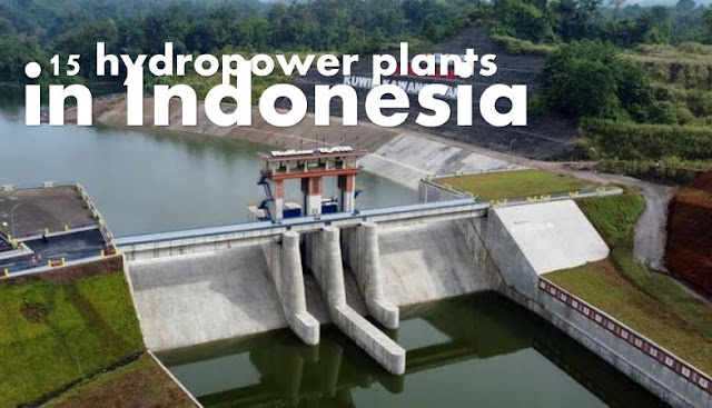 15 Hydroelectric power plants in Indonesia