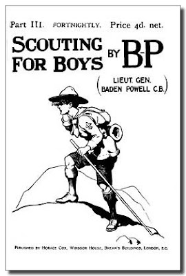 Sir Robert Baden-Powell, O.M., G.C.M.G., G.C.V.O., K.C.B., Lord Baden-Powell of Gilwell: Scouting For Boys, Part III