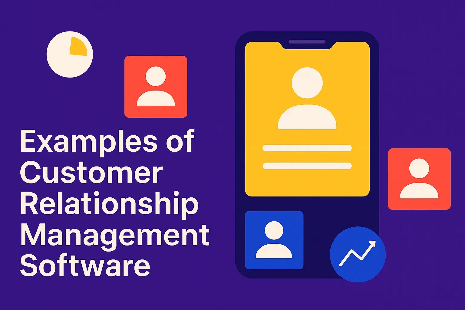 Examples of Customer Relationship Management Software