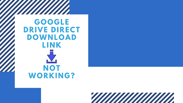 Google Drive Link Sharing (Direct Drive Link Not Working)