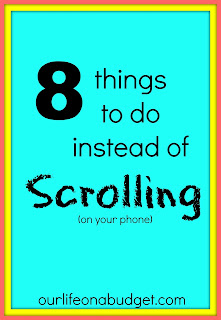 http://www.ourlifeonabudget.com/2016/07/things-to-do-instead-of-phone.html