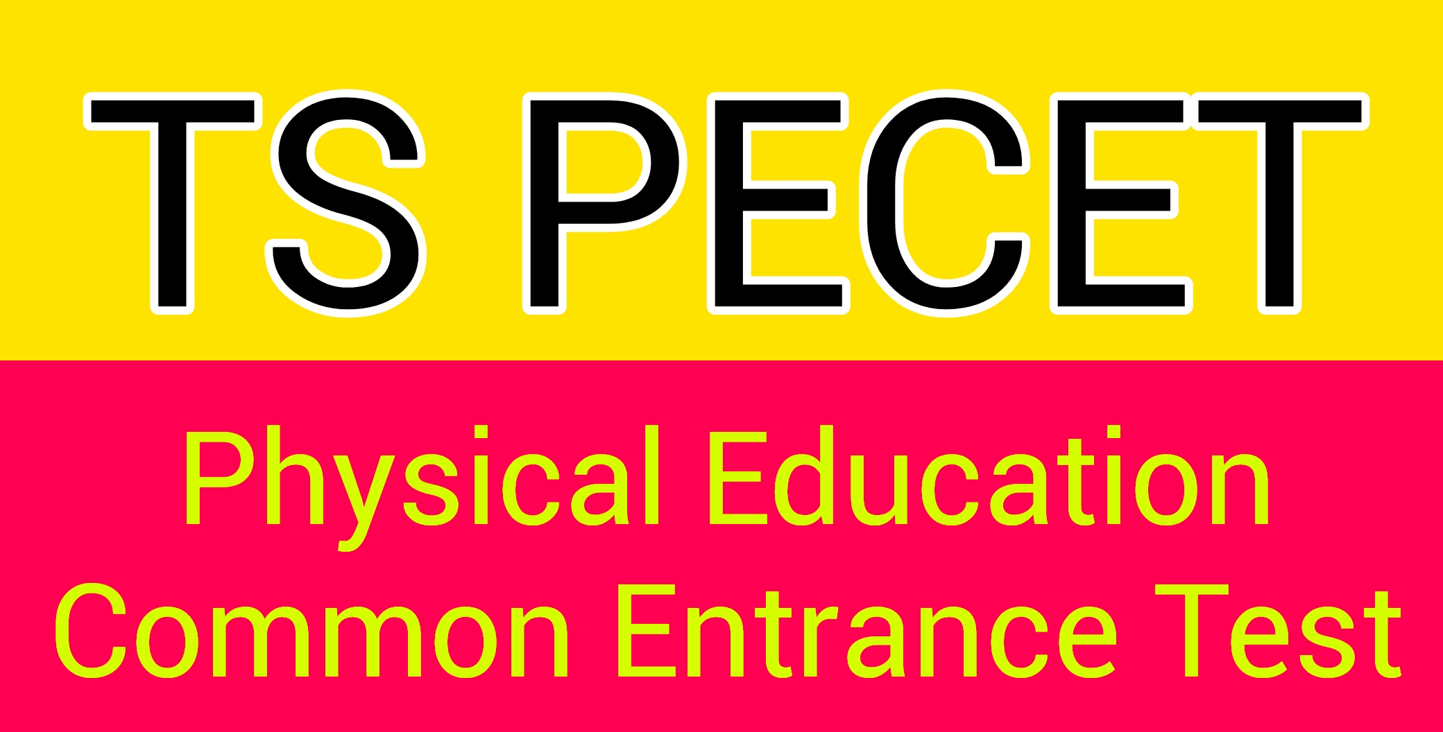 TS PECET-2022: Physical Education Common Entrance Test TSUPDATE