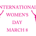 INTERNATIONAL WOMEN'S DAY ACCORDING TO WIKIPEDIA!!!