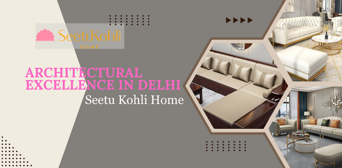 Architectural Excellence in Delhi