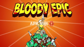 Bloody Epic v1.0 APK: game hành động chặt chém máu me cho android (mod)
