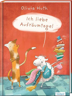 Ich liebe Aufräumtage ; Olivia Huth ; Südpol Verlag