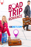 Road Trip Romance 2022 Full Movie Hindi [Fan Dubbed] 720p HDRip