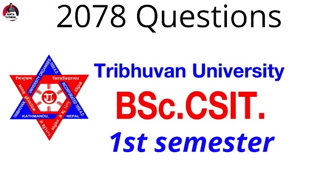 BSc.CSIT 1st sem 2078 Question 