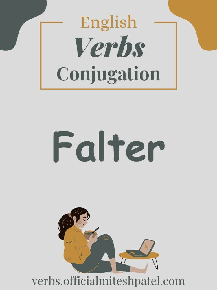 How to conjugate to falter in English Grammar