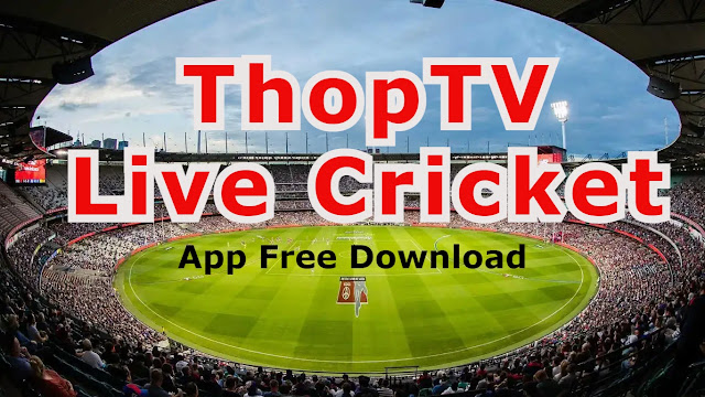 ThopTV Live Cricket