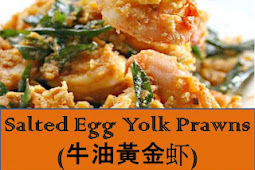 Salted Egg Yolk Prawns (牛油黃金虾)