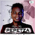 Ckota Ney - Pepetza (AfroNaija) 2o17 [Download Now]