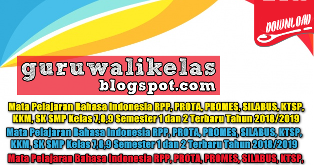 Mata Pelajaran Bahasa Indonesia RPP, PROTA, PROMES, SILABUS, KTSP, KKM, SK SMP Kelas 7,8,9 ...