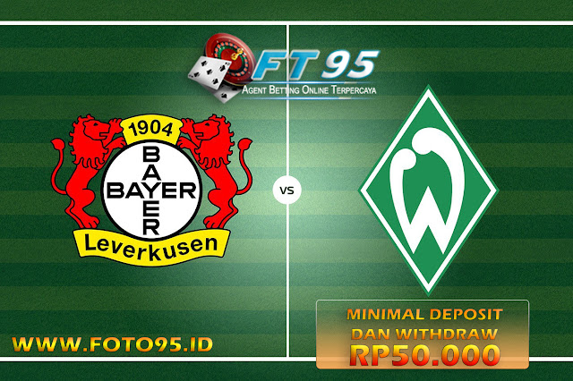 Pertandingan BIG MATCH Werder Bremen vs Bayer Leverkusen Malam ini