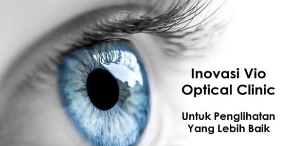 Inovasi VIO Optical Clinic Untuk Penglihatan Lebih Baik