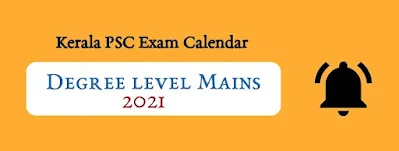 Kerala PSC Degree Level Main Exam Calendar 2021