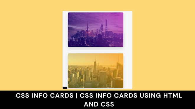 Css info cards | css info cards using html and css