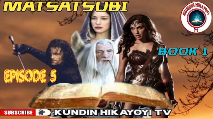 Matsatsubi Cigaban Kundin Tsatsuba Book 1 Part 5