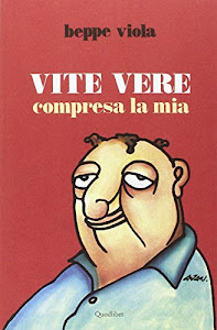 Vite vere compresa la mia