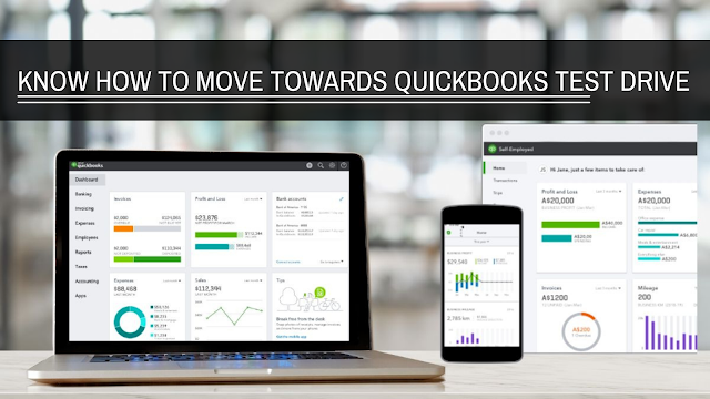 Know How to move towards with QuickBooks Test Drive