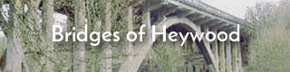 Link to information about bridges around Heywood, Lancashire