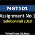 MGT101 Assignment No 1 Solution Fall 2018