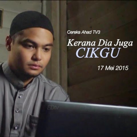  Kerana Dia Juga Cikgu (2015) Cereka Ahad TV3, Tonton Full Telemovie, Tonton Telemovie Melayu, Tonton Drama Melayu, Tonton Telemovie Online, Tonton Drama Online, Tonton Telemovie Melayu Online.