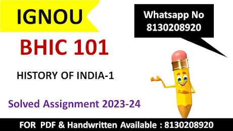 Bhic 101 solved assignment 2023 24 pdf; Bhic 101 solved assignment 2023 24 ignou; Bhic 101 solved assignment 2023 24 download