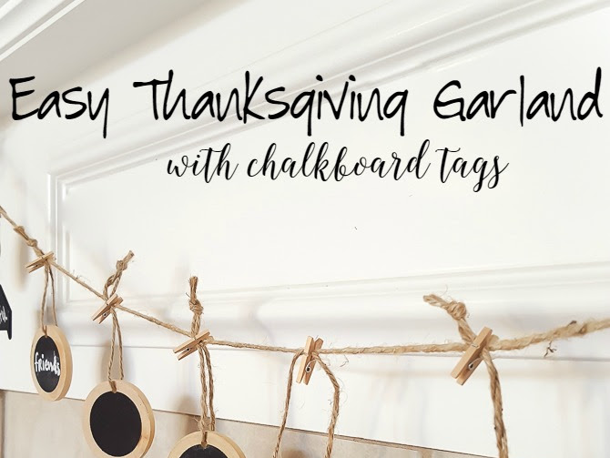 Easy Thanksgiving Garland with Chalkboard Tags