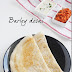 Barley dosai