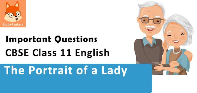 Extra Questions and Answers for The Portrait of a Lady Class 11 English The Portrait of a Lady